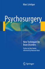 Psychosurgery: New Techniques for Brain Disorders 2014