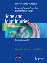 Bone and Joint Injuries: Trauma Surgery III 2014