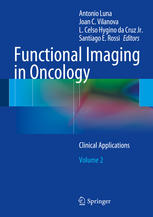 Functional Imaging in Oncology: Clinical Applications - 2014