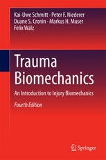 Trauma Biomechanics: An Introduction to Injury Biomechanics 2014