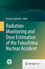 Radiation Monitoring and Dose Estimation of the Fukushima Nuclear Accident 2014