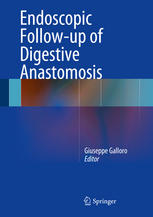 Endoscopic Follow-up of Digestive Anastomosis 2014