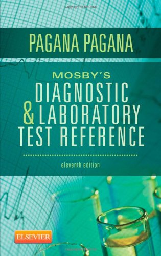 Mosby's Diagnostic and Laboratory Test Reference11: Mosby's Diagnostic and Laboratory Test Reference 2012