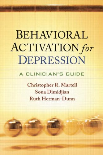 Behavioral Activation for Depression: A Clinician's Guide 2013