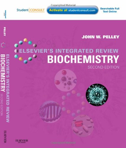 Elsevier's Integrated Review Biochemistry: With STUDENT CONSULT Online Access 2011