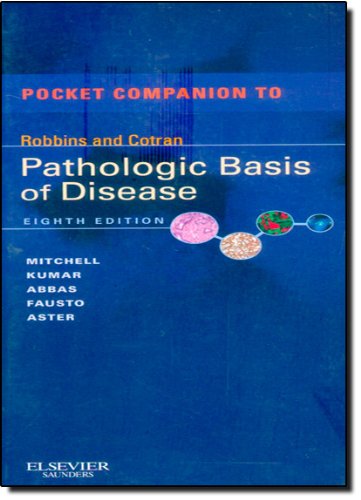 Pocket Companion to Robbins and Cotran Pathologic Basis of Disease 2011