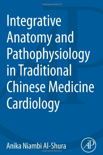 Integrative Anatomy and Pathophysiology in TCM Cardiology 2014