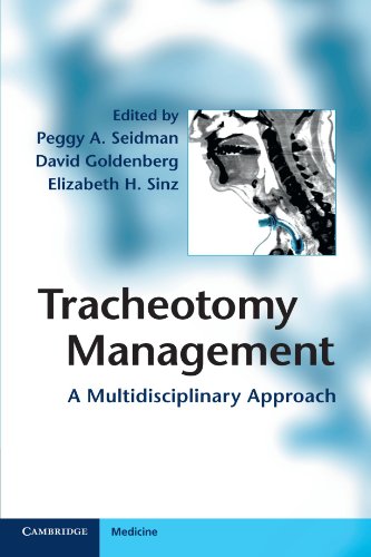 Tracheotomy Management: A Multidisciplinary Approach 2011