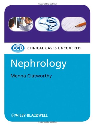 Nephrology: Clinical Cases Uncovered 2010
