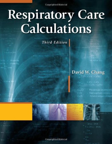 Respiratory Care Calculations 2011