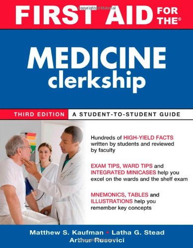 First Aid for the Medicine Clerkship, Third Edition 2010