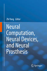 Neural Computation, Neural Devices, and Neural Prosthesis 2014