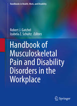 Handbook of Musculoskeletal Pain and Disability Disorders in the Workplace 2014
