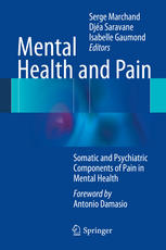 Mental Health and Pain: Somatic and Psychiatric Components of Pain in Mental Health 2014