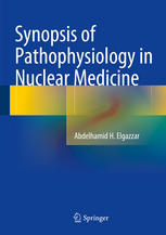 Synopsis of Pathophysiology in Nuclear Medicine 2014