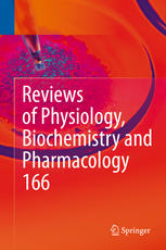 Reviews of Physiology, Biochemistry and Pharmacology 166 2014