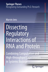 Dissecting Regulatory Interactions of RNA and Protein: Combining Computation and High-throughput Experiments in Systems Biology 2014