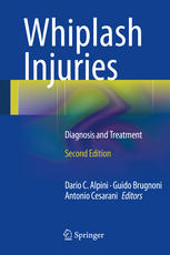 Whiplash Injuries: Diagnosis and Treatment 2014