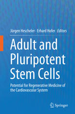 Adult and Pluripotent Stem Cells: Potential for Regenerative Medicine of the Cardiovascular System 2014