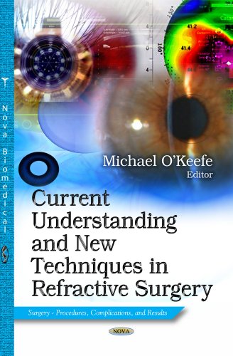 Current Understanding and New Techniques in Refractive Surgery 2013