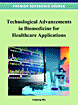 Technological Advancements in Biomedicine for Healthcare Applications 2012