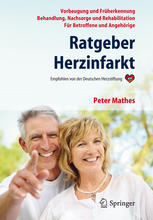 Ratgeber Herzinfarkt: Vorbeugung, Früherkennung, Behandlung, Nachsorge, Rehabilitation 2012