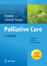 Palliative Care: Handbuch für Pflege und Begleitung 2014
