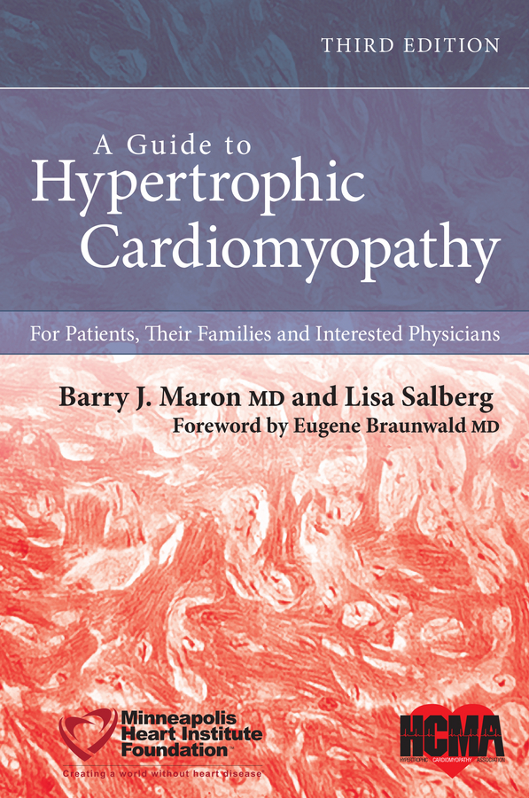 A Guide to Hypertrophic Cardiomyopathy: For Patients, Their Families, and Interested Physicians 2014