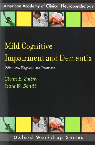 Mild Cognitive Impairment and Dementia: Definitions, Diagnosis, and Treatment 2013
