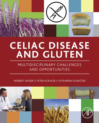 Celiac Disease and Gluten: Multidisciplinary Challenges and Opportunities 2014