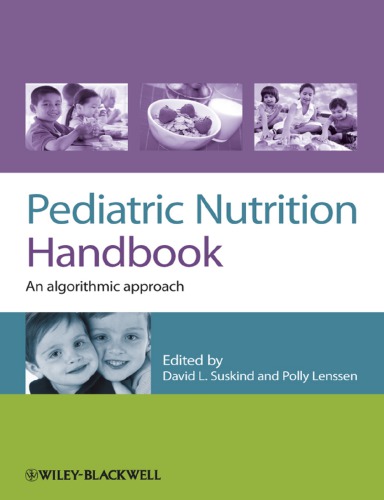 Pediatric Nutrition Handbook: An Algorithmic Approach 2011