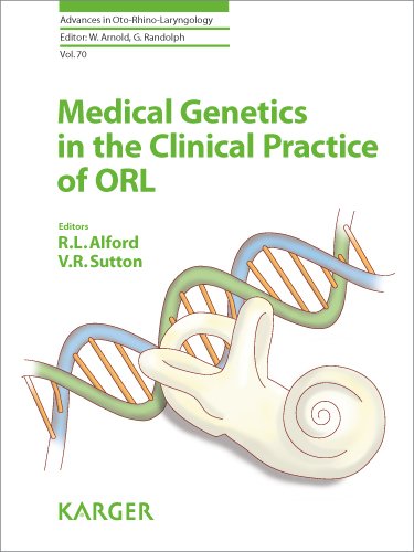 Medical Genetics in the Clinical Practice of ORL 2011