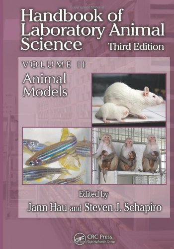 Handbook of Laboratory Animal Science, Volume II, Third Edition: Animal Models 2011