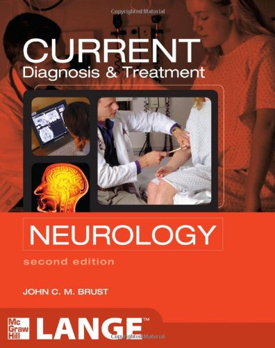CURRENT Diagnosis & Treatment Neurology, Second Edition 2011