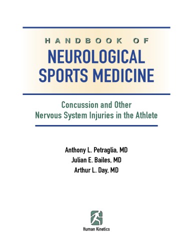 Handbook of Neurological Sports Medicine: Concussion and Other Nervous System Injuries in the Athlete 2014