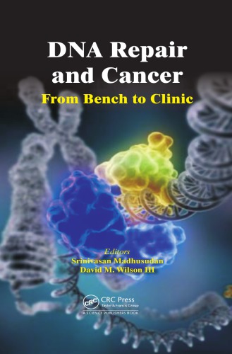 DNA Repair and Cancer: From Bench to Clinic 2013