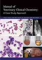 Manual of Veterinary Clinical Chemistry: A Case Study Approach 2010