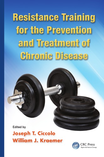 Resistance Training for the Prevention and Treatment of Chronic Disease 2013