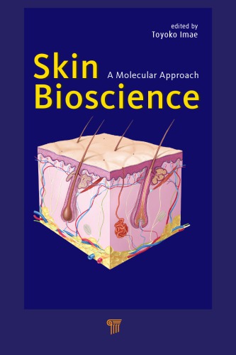 Skin Bioscience: A Molecular Approach 2014