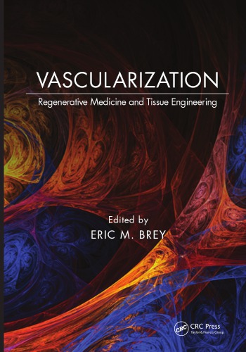 Vascularization: Regenerative Medicine and Tissue Engineering 2014