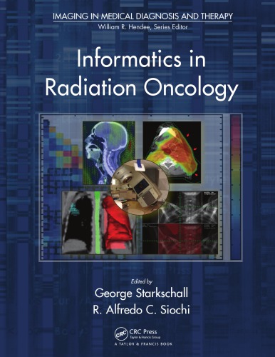 Informatics in Radiation Oncology 2013