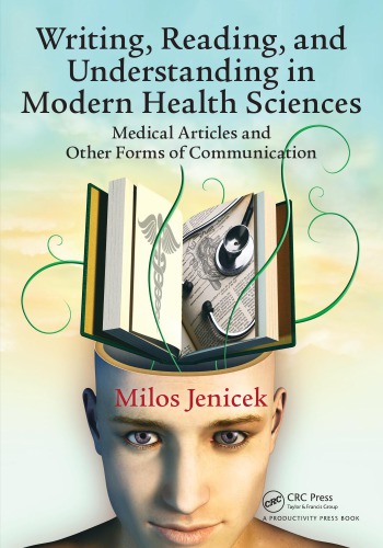 Writing, Reading, and Understanding in Modern Health Sciences: Medical Articles and Other Forms of Communication 2014