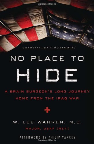 No Place to Hide: A Brain Surgeon's Long Journey Home from the Iraq War 2014