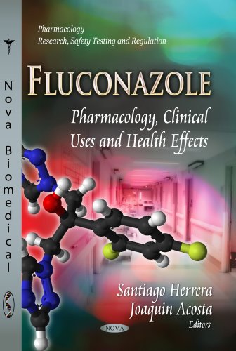 Fluconazole: Pharmacology, Clinical Uses and Health Effects 2013