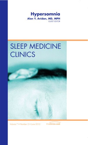 Hypersomnia, an Issue of Sleep Medicine Clinics 2012