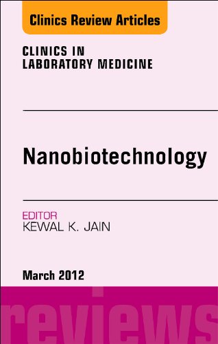 NanoOncology, An Issue of Clinics in Laboratory Medicine 2012