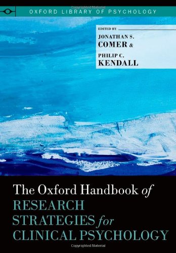 The Oxford Handbook of Research Strategies for Clinical Psychology 2013