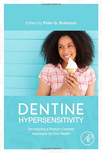 Dentine Hypersensitivity: Developing a Person-centred Approach to Oral Health 2014