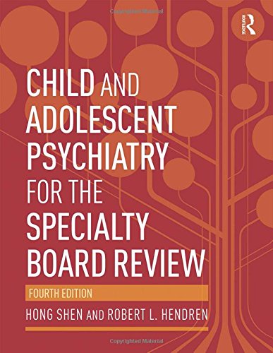 Child and Adolescent Psychiatry for the Specialty Board Review 2014