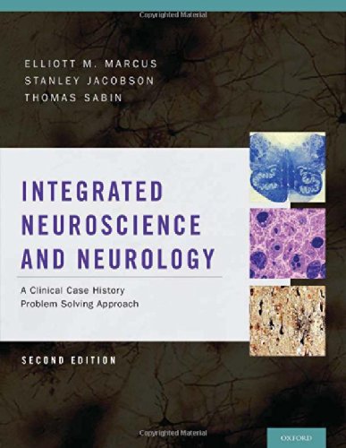 Integrated Neuroscience and Neurology: A Clinical Problem Solving Approach 2014